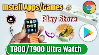 t800 ultra smart watch app kaise install kare  How to install play store in t800 ultra smart watch [upl. by Grae]