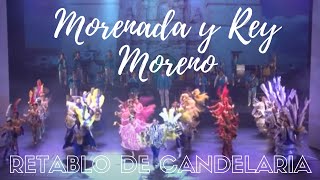 🔸MORENADA Y REY MORENO🔸Retablo de Candelaria 2019 [upl. by Emyaj741]