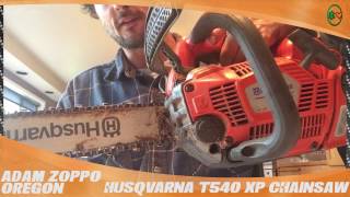 Husqvarna T540XP Chainsaw  TreeStuffcom Customer Adam Zoppos Review In The Field [upl. by Saloma335]