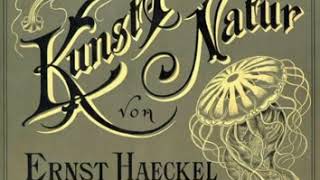 Ernst Haeckel [upl. by Atrim]