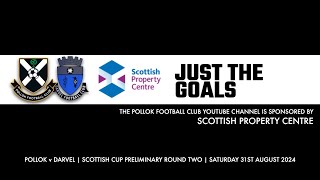 Pollok v Darvel  31st August 2024  Just the Goals [upl. by Cynth]