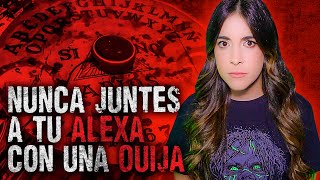 NUNCA JUNTES UNA quotALEXAquot CON UNA OUIJA  CASO MARCAMPARAMAGIA   HeyEstee [upl. by Mckenzie784]