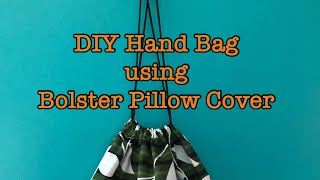 DIY Hand Bag using Bolster Pillow Cover  Full of Jeevan  pillow Cover reuse [upl. by Allehc]