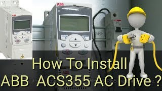 How to Install AC Drive Install ABB ACS355 AC Drive [upl. by Camille]