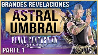 🌓 REVELACIONES Astral y Umbral Parte 1  Final Fantasy XIV Español [upl. by Bethena]