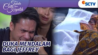 Emosional Duka Mendalam Jeffrey Lihat Jenazah Astrid amp Bryan  Takdir Cinta Yang Kupilih Ep 493 [upl. by Marala]