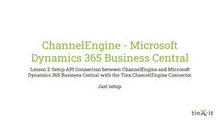 ChannelEngine  Microsoft Dynamics 365 Business Central  Lesson 2 [upl. by Erihppas]