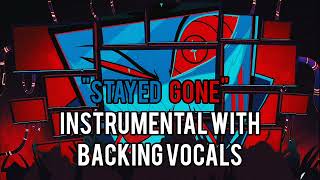 Hazbin Hotel  quotStayed Gonequot Instrumental with backing vocals [upl. by Lewan]