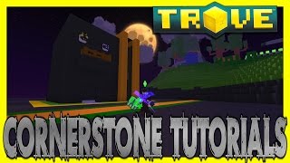 Trove Cornerstone Builds Modern Build Tutorial [upl. by Roane]