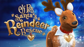 Elf Pets Santas Reindeer Rescue 2020 Elf on the Shelf Short Film  Review [upl. by Gona212]