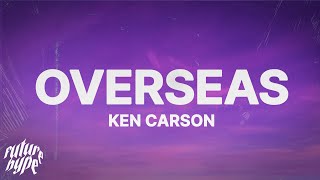 Ken Carson  Overseas Lyrics [upl. by Airamat]