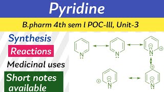 Pyridine  Synthesis reactions amp medicinal uses  POCIIIUnit4Bpharm 4th sem pharmacy [upl. by Bourne]