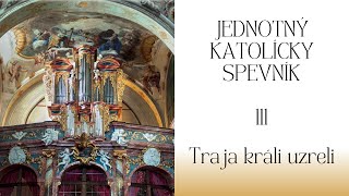 JKS 111 Traja králi uzreli [upl. by Enelak]