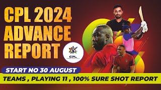 CPL 2024  Advance Prediction Report  Caribbean Premier League 2024  Squad amp Venue Report  30 AUG [upl. by Carlo]