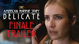 American Horror Story Delicate  Season 12 Part 1  Finale Trailer  FX [upl. by Shabbir724]