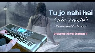 tu jo nahi haiW0H LAMHEInstrumental on keyboard [upl. by Sihtam279]