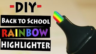 Rainbow Highlighter  Back to School Easy Life Hack  Lets DIY [upl. by Occor]