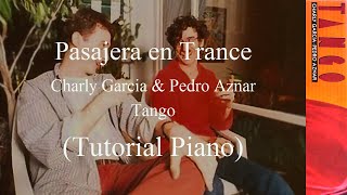 Charly Garcia  Pasajera en Trance Tutorial Piano [upl. by Yornoc]