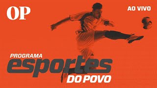 AO VIVO  Esportes do POVO [upl. by Madlin]