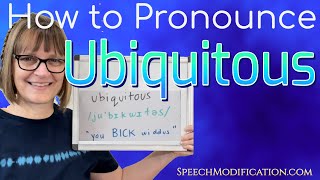 How to Pronounce Ubiquitous [upl. by Sadowski]