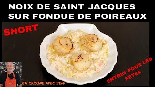 saint jacques sur fondue de poireaux Entrée pour les Fêtes [upl. by Anileh55]