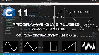 Programming LV2 Music Production Plugins From Scratch  09 Waveform Synth in C 11 [upl. by Anahtor]