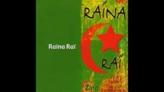 Raïna Raï  Zina [upl. by Jarnagin538]