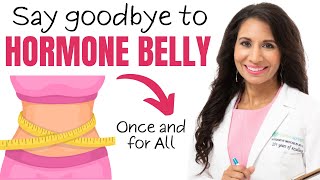 Say Goodbye to Hormone Belly The Belly Fat You Couldn’t Lose  Dr Taz [upl. by Lenuahs758]