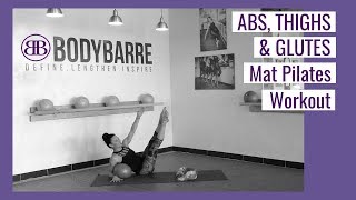 ABS THIGHS and GLUTES BodyBarre MAT PILATES workout with Paige amp Leo [upl. by Lesak388]