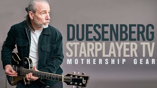 Duesenberg Starplayer TV  Mothership Gear [upl. by Halford]