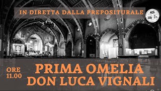 S Messa con prima Predicazione don Luca Vignali [upl. by Guglielmo]