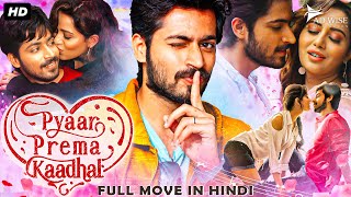 PYAAR PREMA KADHAL Dilwala Dilwali 2023 New Released Hindi Dubbed Movie  Harish Kalyan Raiza W [upl. by Alessig]