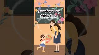 Teachers Day date 2024 teachers day date and month youtubeshorts shorts shortsfeed teachersday [upl. by Etnuhs]