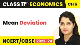 Mean Deviation  Measures of Dispersion  Class 11 Economics  Statistics [upl. by Tegdig315]