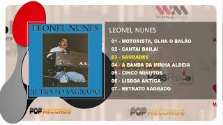 Leonel Nunes  Retrato Sagrado Full Álbum [upl. by Samoht]