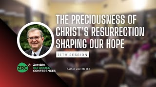 11th Session Family Conference  The Preciousness Of Christ’s Resurrection Shaping Our Hope [upl. by Grati]