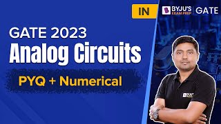 GATE 2023  Analog Circuits PYQ amp Numerical Questions  GATE Instrumentation IN Engg  BYJUS GATE [upl. by Stuart]