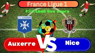 🛑LIVE Auxerre vs Nice  France  Ligue 1 Round 1  Full Match Live Streaming [upl. by Pyne]