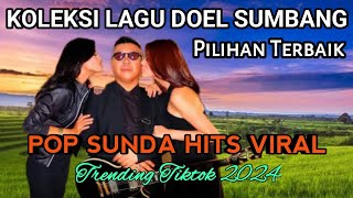 LAGU SUNDA VIRAL KOLEKSI DOEL SUMBANG PILIHAN TERBAIK  Pop Sunda Hits Terlaris Trending Tiktok 2024 [upl. by Weinshienk44]