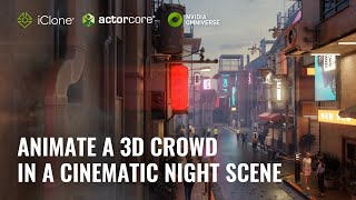 Realtime Crowd Simulations with 3D Motions Using iClone Live Sync to Omniverse  ActorCore amp iClone [upl. by Yespmed]