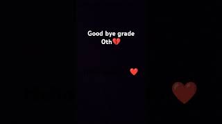 Good bye grade 0th hello grade 1th [upl. by Knick]