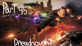 Dreadnought gameplay part 45 [upl. by Idnaj]