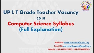 UP LT Grade Teacher vacancy 2018 Computer Science Detailed Syllabus Explained [upl. by Teerprah640]