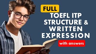 Full TOEFL ITP Structure and Written Expression with Answers TOEFL Prep  TOEFL Grammar amp Structure [upl. by Ogata]