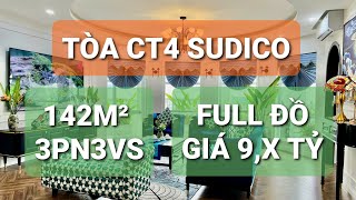 TÒA CT4 SUDICO MỸ ĐÌNH 142m²  3pn3vs Full đồ Căn vòm siêu hiếm Giá 9x tỷ Liên hệ 0985 222 358 [upl. by Aundrea856]