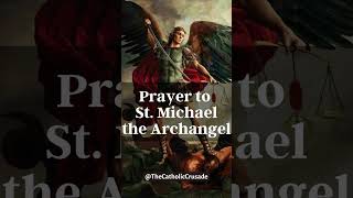 Prayer to St Michael the Archangel  For Protection from Evil [upl. by Munniks856]