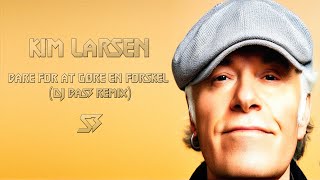 Kim Larsen  Bare For At Gøre En Forskel DJ BaS3 Remix [upl. by Kinsler868]