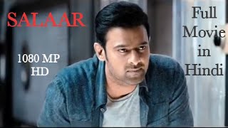 SALAAR  Hindi Dubbed Movie 2022  Prabhas  SAAHO Full Movie Hindi r2singh [upl. by Aretahs]