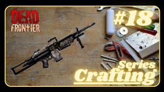 DEAD FRONTIER 3D  CRAFTING SERIES 18  HARERAISER [upl. by Iddet196]