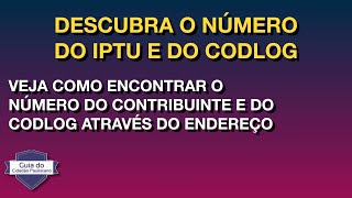 Encontre o número do IPTU contribuinte e o CODLOG de um endereço [upl. by Friedland636]